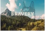 Bravery
